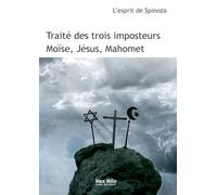 Traité des trois imposteurs : Moïse, Jésus, Mahomet