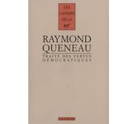 Traité des Vertus Démocratiques - Raymond Queneau - Gallimard - broché - Essai