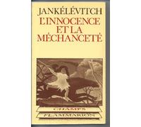 Traité des vertus: Tome 3, L'Innocence et la méchanceté