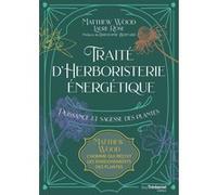 Traité D'herboristerie Énergétique