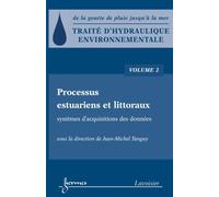 Traite d'hydraulique environnementale vol 2 processus estuar - Tanguy - Hermes Science Publications - broché - Livre