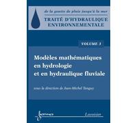 Traite d'hydraulique environnementale vol 3 modeles mathemat - Tanguy - Hermes Science Publications - broché - Livre