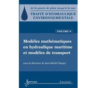 Traite d'hydraulique environnementale vol 4 modeles mathemat - Tanguy - Hermes Science Publications - broché - Livre