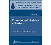 Traité d'hydraulique environnementale - Volume 1 Jean-Michel Tanguy (Auteur)