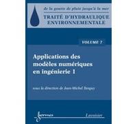 Traité d'hydraulique environnementale - Volume 7 Jean-Michel Tanguy (Auteur)