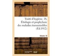 Traité d'hygiène Volume 18 - Collectif - Hachette Bnf - broché - Livre