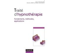 Traité d'Hypnothérapie : Fondements, méthodes, applications