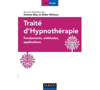 Didier Michaux – Traité d'hypnothérapie: Fondements, méthodes, applications