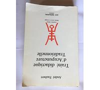 Traité didactique d'acupuncture traditionnelle