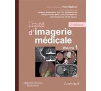 Traité d'imagerie médicale. Volume 1 (2° Éd.) Volume 1. Moëlle et encéphale, thorax, cur et vaisseaux, abdomen - Guy Frija - Medecine Science Publications - relié - Scolaire / Universitaire