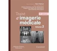 Traité d'imagerie médicale. Volume 2 (2° Éd.) Guy Frija (Auteur), Catherine Adamsbaum (Auteur), Henri Nahum (Auteur)