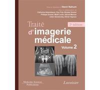 Traité d'imagerie médicale. Volume 2 (2° Éd.) Volume 2. Appareil urogénital, os et articulations, radiopédiatrie - Guy Frija - Medecine Science Publications - relié - Etude