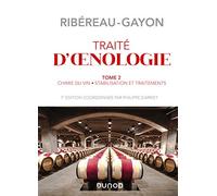 Traité d'oenologie - Tome 2 - 7e éd. - Chimie du vin. Stabilisation et traitements: Chimie du vin. Stabilisation et traitements
