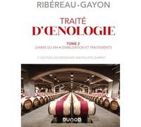 Traité d'oenologie - Tome 2 - 7e éd. - Chimie du vin. Stabilisation et traitements Pascal Ribéreau-Gayon (Auteur), Yves Glories (Auteur), Alain Maujean (Auteur), Denis Dubourdieu (Auteur)