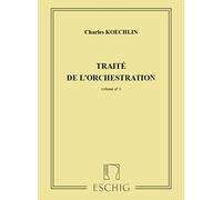 Traité d'orchestration Vol.1 --- Education Musicale