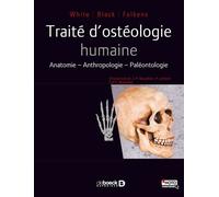 Traité D'ostéologie Humaine - Anatomie, Anthropologie, Paléontologie