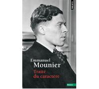 Traité du caractère - Emmanuel Mounier - Points - Livre