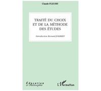 Traité Du Choix Et De La Méthode Des Études