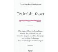 Traité du fouet François-Amédée Doppet (Auteur), Philippe Brenot (Préface)