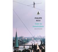 Philippe Petit – Traité du funambulisme – Préface Paul Auster – Poche