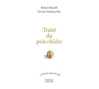 Farouk Mardam-Bey, Robert Bistolfi – Traité du pois chiche – Actes Sud