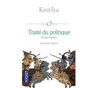 Traité du politique - Artha-Sastra