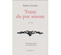 Traité du pur amour: 1695-1699