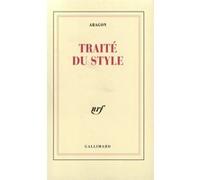 Traité du Style - Louis Aragon - Gallimard - broché - Roman