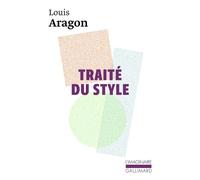 Louis Aragon – Traité du Style – Gallimard