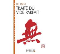 Traité du vide parfait : Lie Tseu (Liezi)