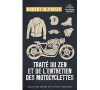 Traité Du Zen Et De L'entretien Des Motocyclettes