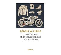 Traité du zen et de l'entretien des motocyclettes