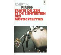 Traité Du Zen Et De L'entretien Des Motocyclettes - Récit