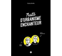 Traité d'urbanisme enchanteur