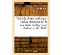 Traité élémentaire de chimie analytique - Charles Blas - Hachette Bnf - broché - Livre