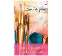 Traité Élémentaire De La Peinture