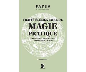 Traité élémentaire de Magie pratique