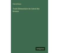 Traité Élémentaire Du Calcul Des Erreurs