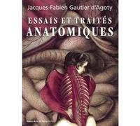 Traite et essais anatomiques de gautier d'agoty D'Agoty Gautier (Auteur)