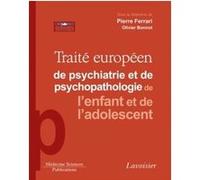 Traité européen de psychiatrie et de psychopathologie de l'enfant et de l'adolescent