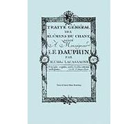 Traité Général Des Élémens Du Chant. (Facsimile 1766). (Traite General Des Elemens Du Chant).