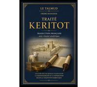 Traité Keritot: Traduction française avec résumé analytique