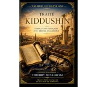 Traité Kiddushin: Traduction française avec résumé analytique