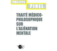 Traité médico-philosophique sur l'aliénation mentale