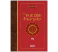 Traité Méthodique De Magie Pratique