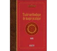 Traité Méthodique De Magie Pratique