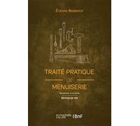 Traité pratique de menuiserie (Éd. 1911)