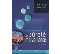 Traité pratique de sûreté malveillance