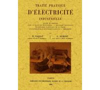 Traité pratique d'électricité industrielle - E. Cadiat - Maxtor France - broché - Essai