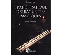Traité pratique des baguettes magiques